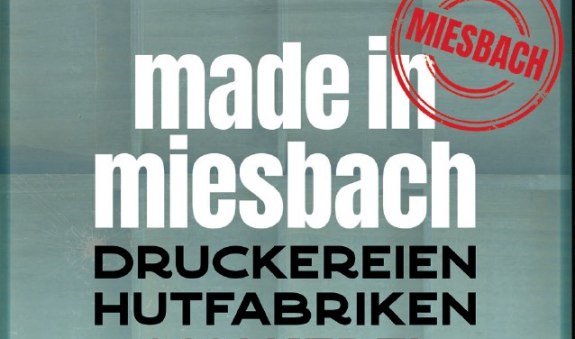 Made in Miesbach, © Eva Egginger Made in Miesbach, © Eva Egginger