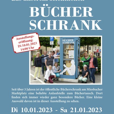 Plakat zur Ausstellung, © Patinnen und Paten des Miesbacher Bücherschranks